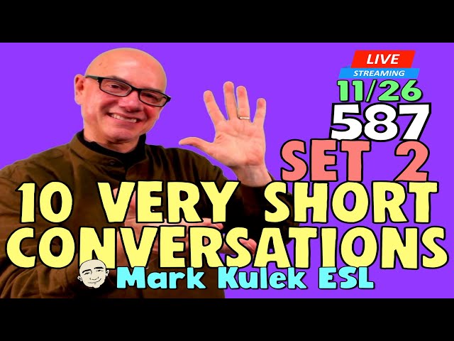 10 Very Short Conversations #2 (worksheet) | Live Stream English Class - #587 | Mark Kulek ESL