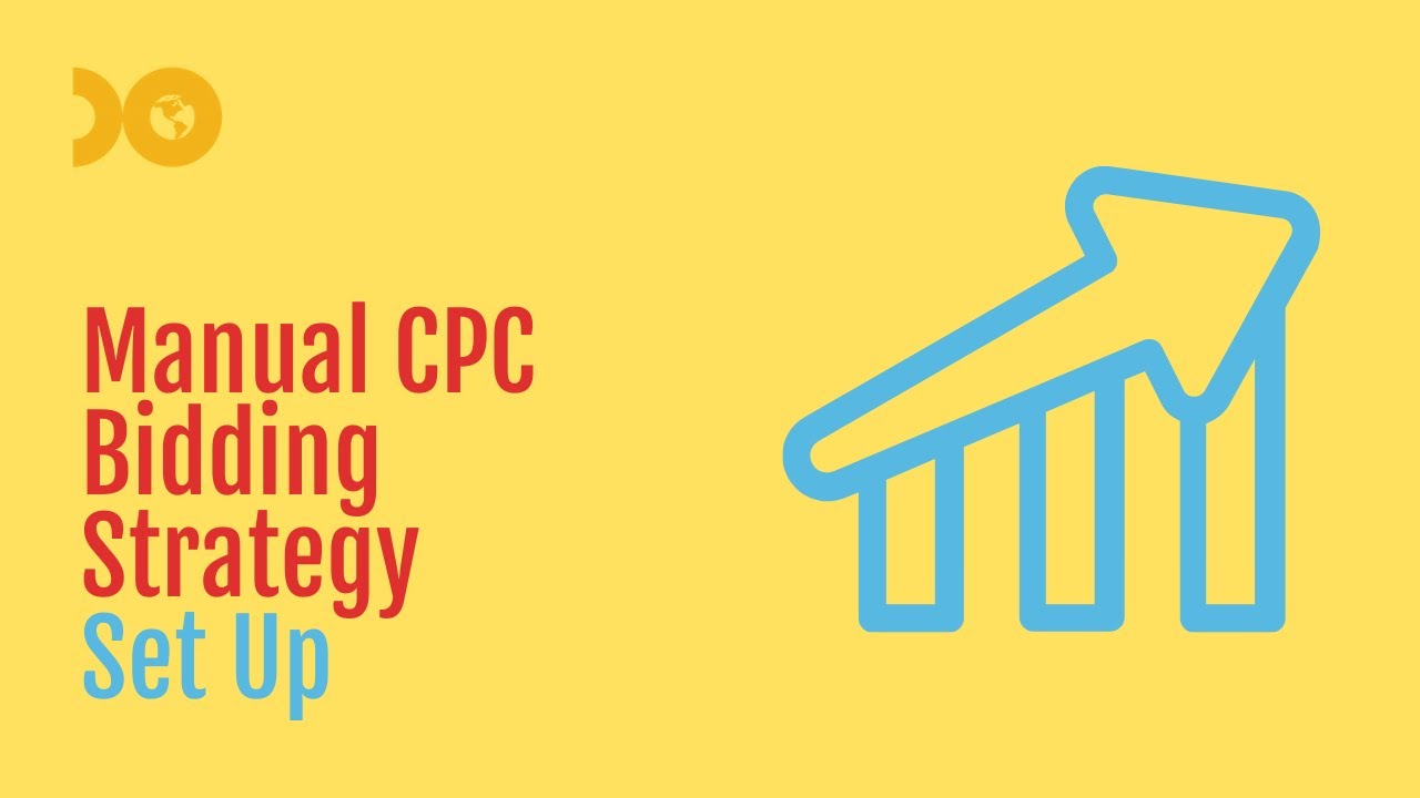 Setting a Manual CPC Bidding Strategy - YouTube