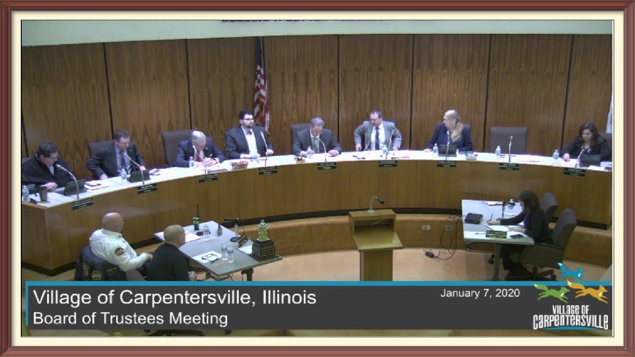Village of Carpentersville, Illinois Board Meeting 01/07/2020 YouTube