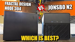 Jonsbo N2 vs Fractal Design Node 304 NAS Case - Which DiY NAS Case Should You Buy?
