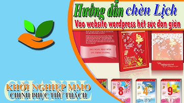 Khởi Nghiệp MMO | hướng dẫn chèn lịch vào website wordpress hết sức đơn giản