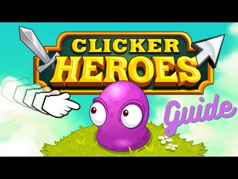 Clicker Heroes Beginners Guide 2021