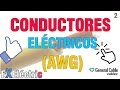 Los conductores elctricos awg parte 2   tipos   caractersticas   aplicaciones   instalaciones elc