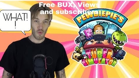 HOW TO GET PEWDIEPIE TUBER SIMULATOR VIEWS BUX SUBS.