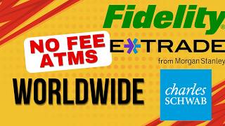 Best Banks with Global ATM fee refunds Etrade Schwab and Fidelity Cash Management account