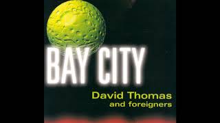 David Thomas and Foreigners - Charlotte