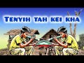 Tenyih Tah Kei Kha Oh Langmeing Version BostiManu 