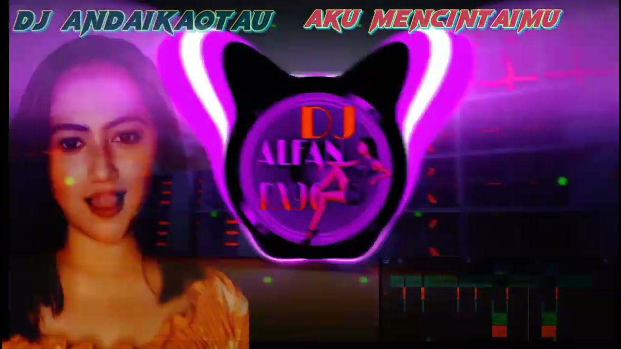 √ DJ ANDAIKAN ENGKAU TAU ENGKAU MENCINTAI MU__DJ RIMEX VIRAL TIKTOK __JEDAG JEDUG__FREE FL