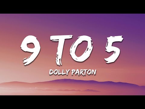 Dolly Parton - 9 To 5 (Lyrics)