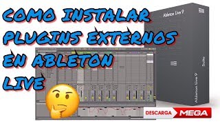 Aprender | COMO AGREGAR PLUGINS EXTERNOS EN ABLETON LIVE - 2018
