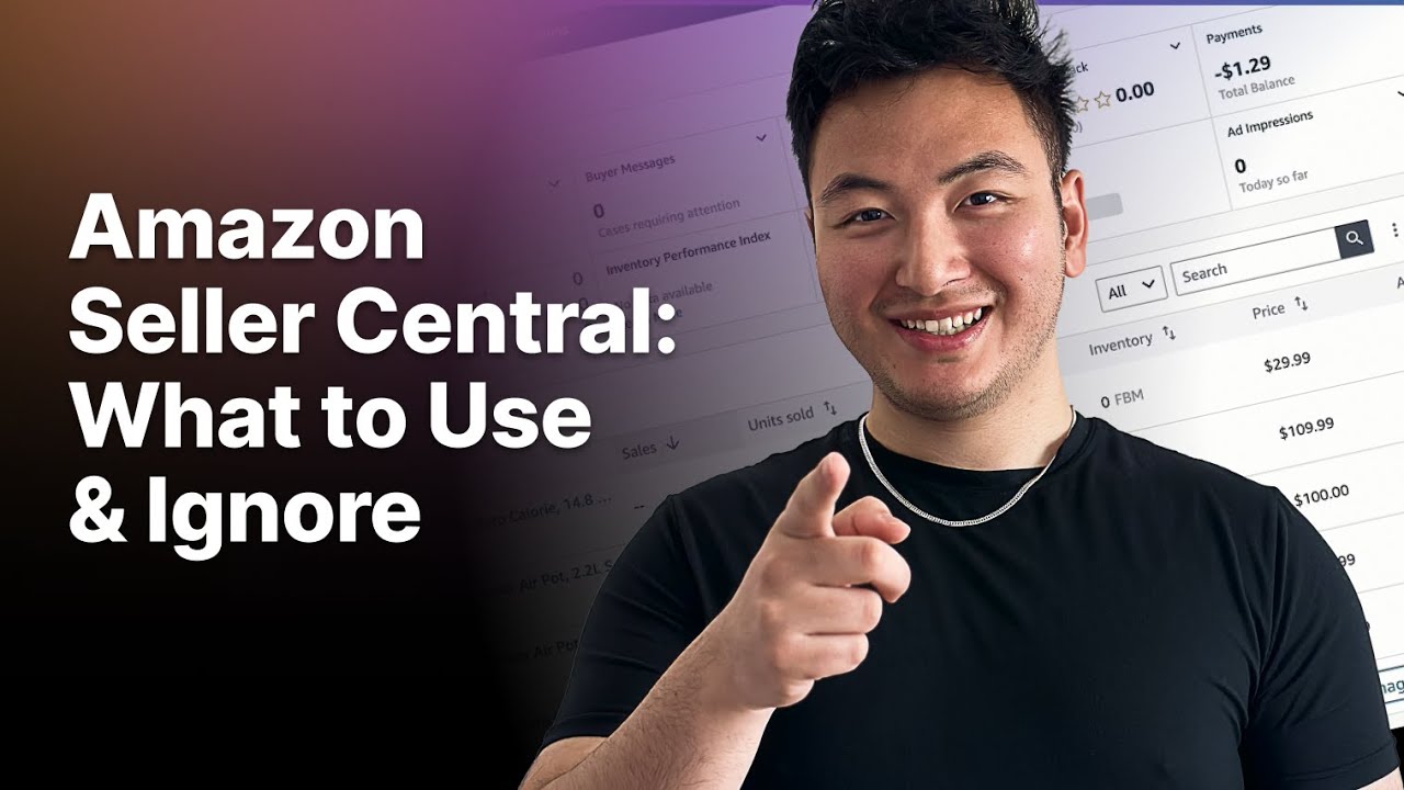 Amazon Seller Central Tutorial 2025: What to Use — and What to Skip ...