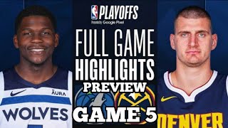 Denver Nuggets vs Minnesota Timberwolves Full Game 5 Highlights | NBA LIVE TODAY