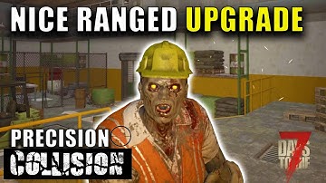 Nice Ranged UPGRADE | Precision Collision | 7 Days To Die Version 1.1 Gameplay