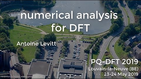 6.4: numerical analysis for DFT (A. Levitt)