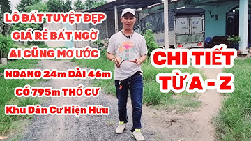 Nhà đất giá rẻ ở Củ Chi | Tập 1 | Thông tin từ A - Z đất thổ cư tuyệt đẹp 24m x 46m