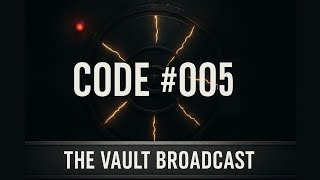 The Vault Broadcast [CODE #005] – Keys Hidden in Plain Sight