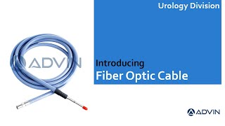 Advin Fiber Optic Cable | Endoscopy Fiber Cable | Urology Fiber Optic Cable | Surgical Light Cable