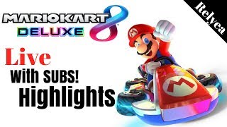 Mario Kart 8 Deluxe Live Stream Highlights - #1