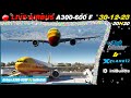🔴🔁[ Replay LIVE X-Plane 12 &amp; MSFS2020 ] Airbus A300-600F