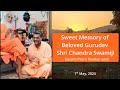 Sweet memory of beloved gurudev shri chandra swamiji udasin  swami prem vivekanand 1st may 2024