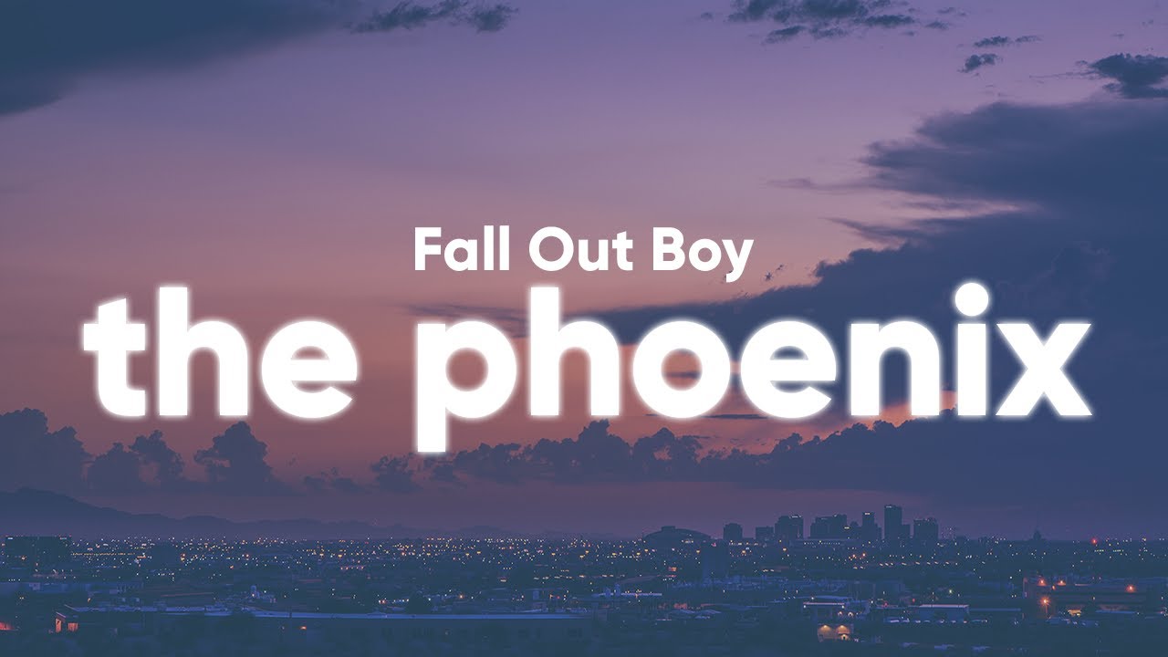 Fall Out Boy   The Phoenix Lyrics