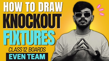 How to Draw Fixtures for Knockout Tournament | EVEN Teams Physical Education | Unit 1 PE Class 12 🔥