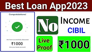 ₹1000 का Loan मिला कोई Income Cibil नहीं l New Loan App 2023 Today l Instant Loan l Live Loan