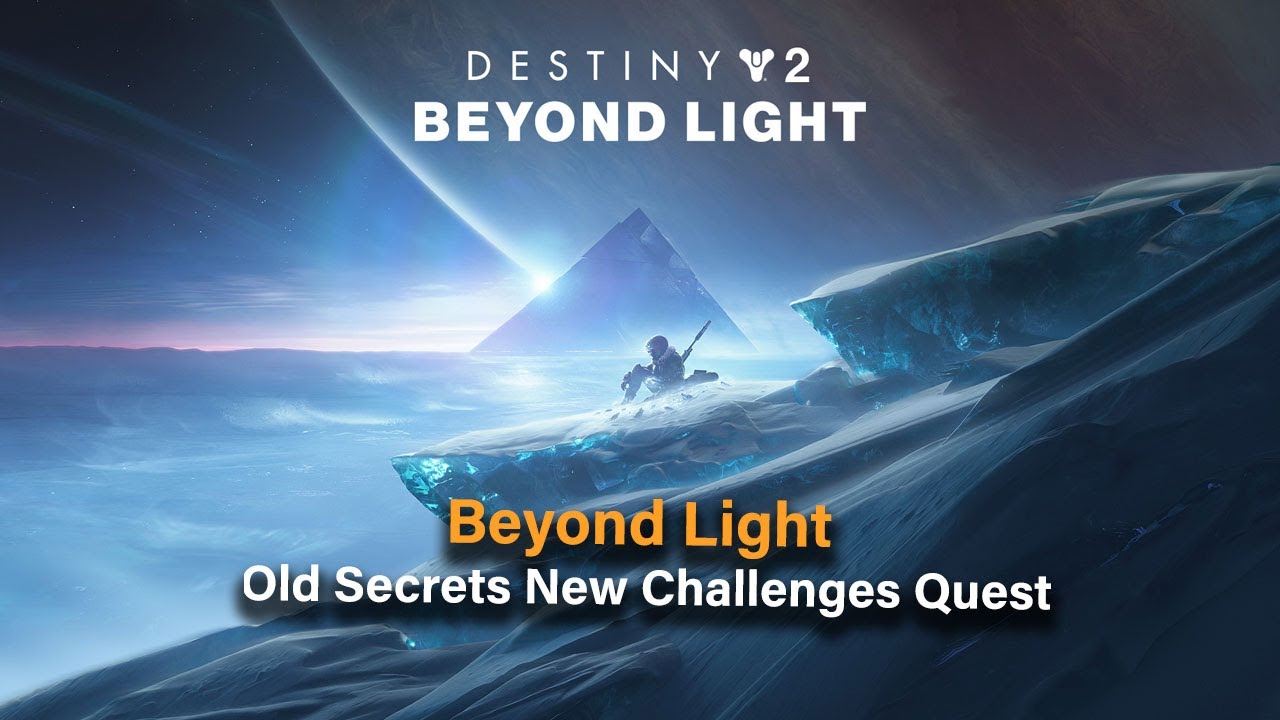 Destiny 2: Beyond Light - Old Secrets: New Challenges Quest - YouTube