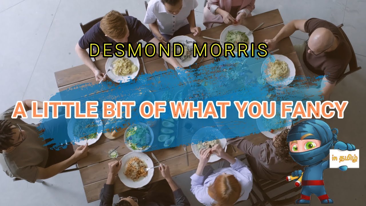a little bit of what you fancy by desmond morris in tamil | a little bit of what you fancy by morris
