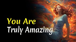 The Beauty of Your Being | You Are Truly Amazing - Audiobook