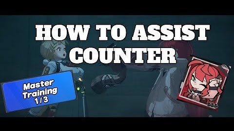How to Assist Counter in Zenless Zone Zero !! || Master Training tutorial