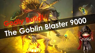 Goblin Blaster 9000 - Make This Build!