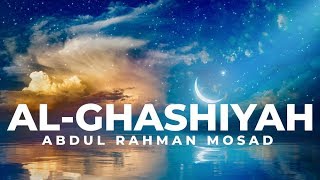 Al Ghashiyah By  Abdul Rahman Mosad