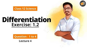 Differentiation Exercise 1.2 | Class 12 Science (HSC) Maths Part 2 | Lecture 4 | Maharashtra Board
