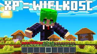 MINECRAFT ale MÓJ XP TO  MOJA WIELKOŚĆ...