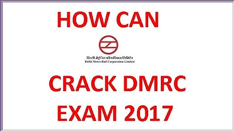 How can crack DMRC exam