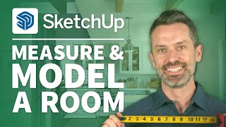 SketchUp Interior Design Tutorial – How to Measure & Model a Room (9 EASY steps)