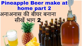 Pineapple Beer make at home part 2. Whiskey & Food recipes