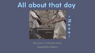 [THAISUB/แปลเพลง] All About That Day – Nene