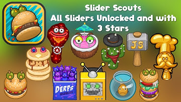 Slider Scouts: All Sliders Unlocked and with 3 Stars | Papa Louie, Cactus McCoy, Jacksmith 2016