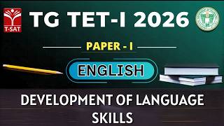TG TET 2026 - PAPER - I | English Pedagogy - Development Of Language Skills | T-SAT