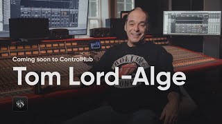 ControlHub: Tom Lord-Alge pack coming February 24!
