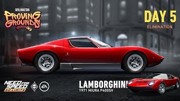 Need For Speed: No Limits | 1971 Lamborghini Miura P400SV (Proving Grounds - Day 5 | Elimination)