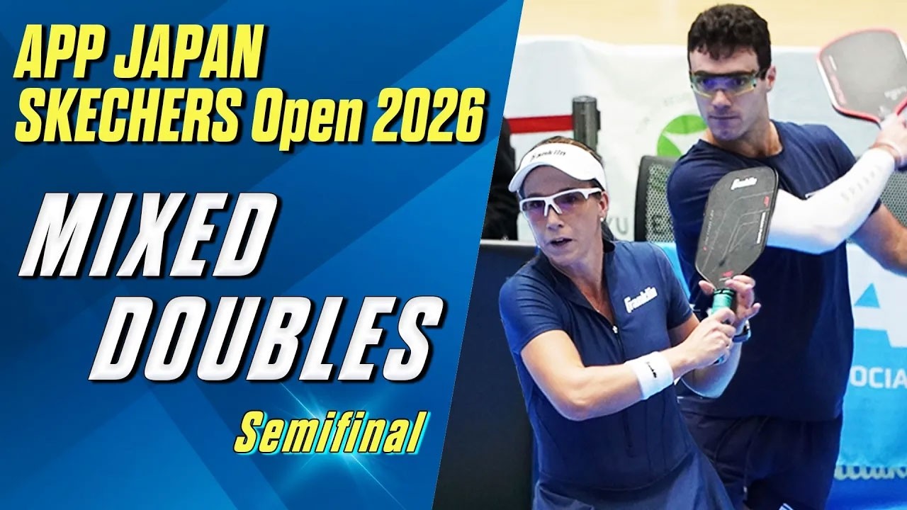 【準決勝】APP JAPAN SKECHERS Open 2026【ミックスダブルス 】