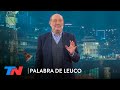 La columna de Alfredo Leuco: “El Presidente que no preside” | PALABRA DE LEUCO