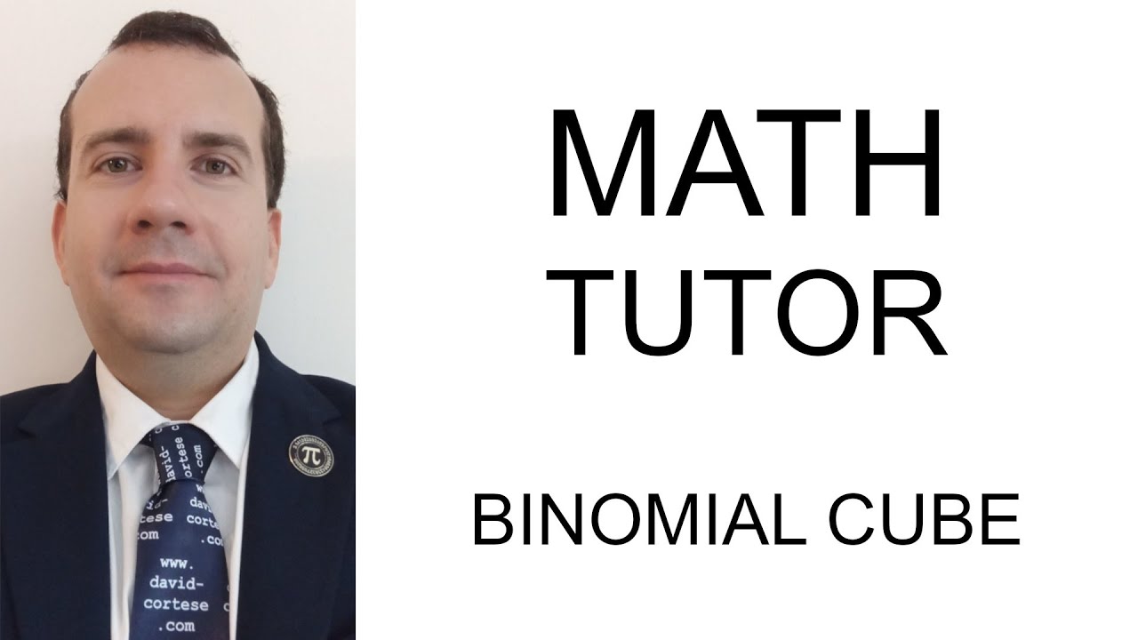 MATH TUTOR - BINOMIAL CUBE - YouTube