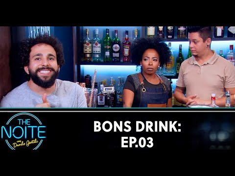 Bons Drink – Ep. 03 | The Noite (20/03/20)