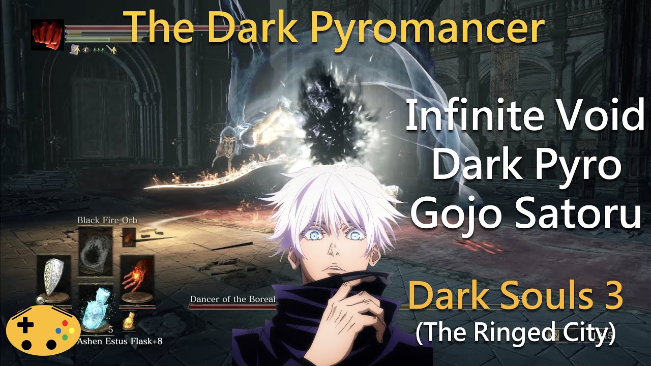 Dark Pyrok Dark Pyro Gojo Satoru Vs Dancer Of Boreal [Dark Souls 3 Overpowered ...