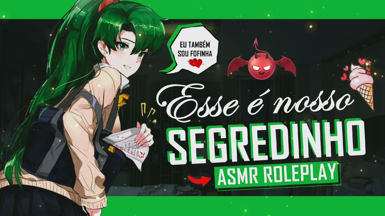 ASMR NAMORADA BAD GIRL MOSTRANDO SEU LADO FOFINHO