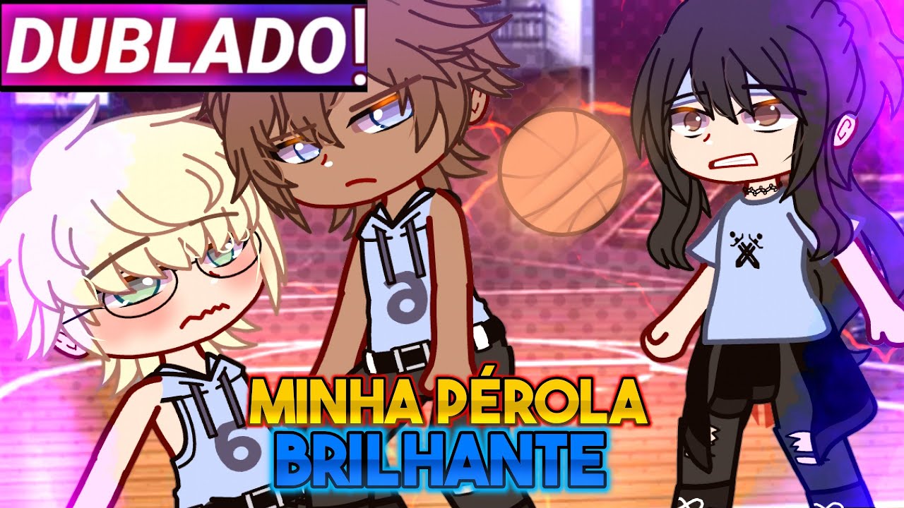 || Minha Pérola Brilhante || Filme | Gacha Club Yaoi [Dublado]